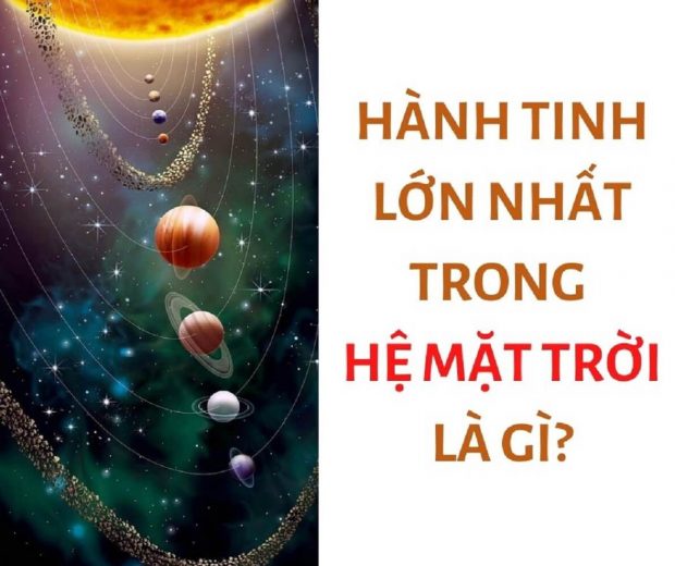 Sự thật thiên văn thú vị về hành tinh lớn nhất trong hệ mặt trời