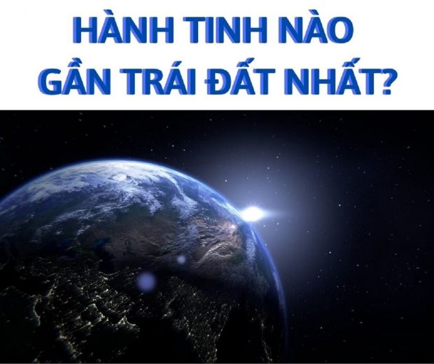 Sự thật bất ngờ: Hành tinh nào gần Trái Đất nhất trong hệ mặt trời